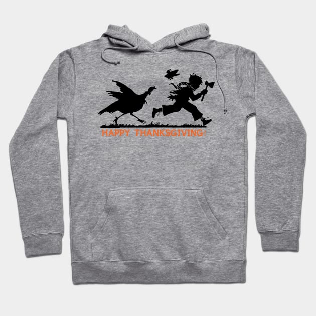 Happy Thanksgiving Turkey's Revenge Hoodie by candhdesigns